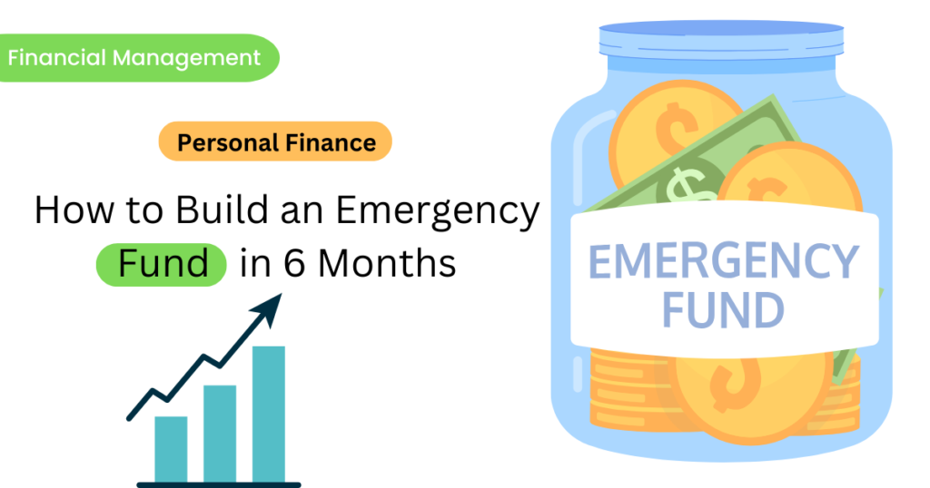 How to Build an Emergency Fund in 6 Months