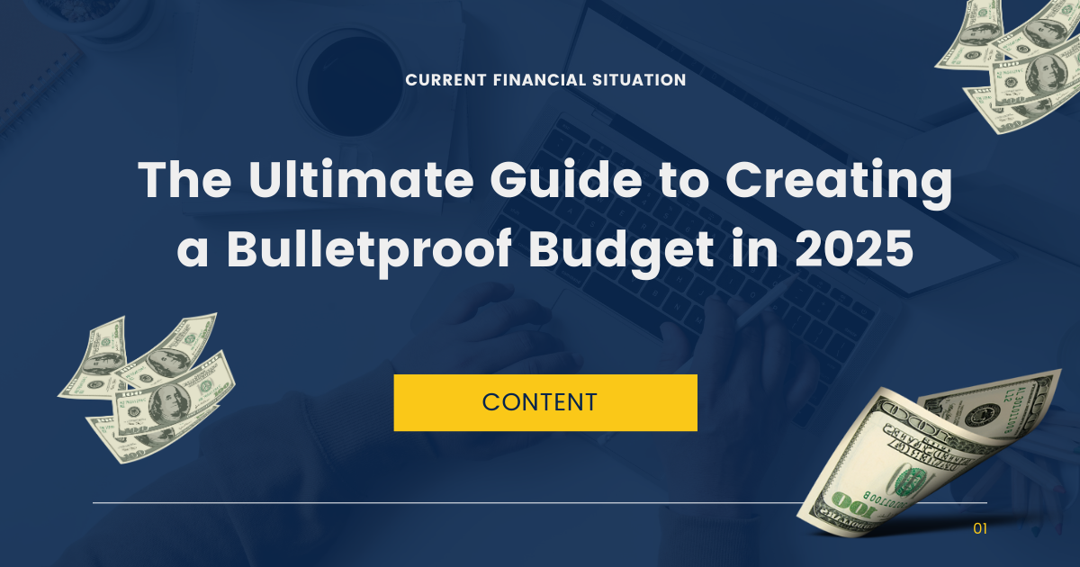 The Ultimate Guide to Creating a Bulletproof Budget in 2025